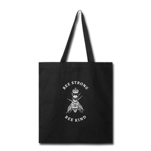 Bee Strong / Bee Kind Tote Bag - black